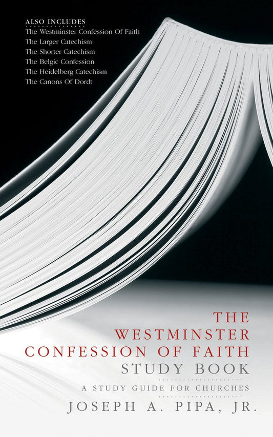 The Westminster Confession Of Faith Study Book - Re-vived