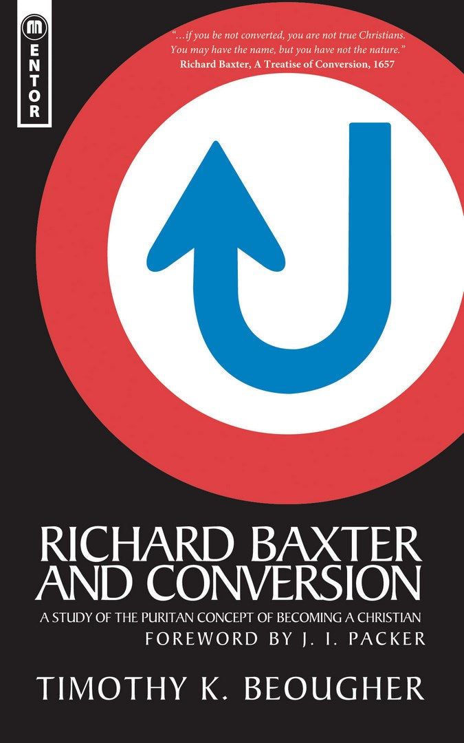 Richard Baxter and Conversion - Re-vived