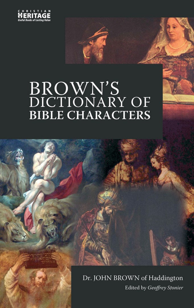 Brown's Dictionary Of Bible Characters - Re-vived