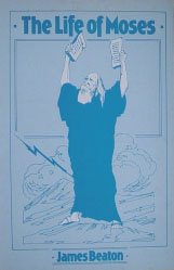 The Life Of Moses - Re-vived