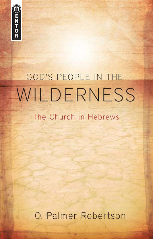 God's People in the Wilderness - Re-vived