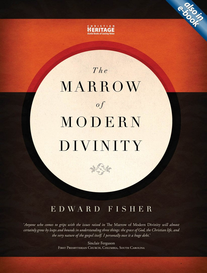 The Marrow Of Modern Divinity - Re-vived