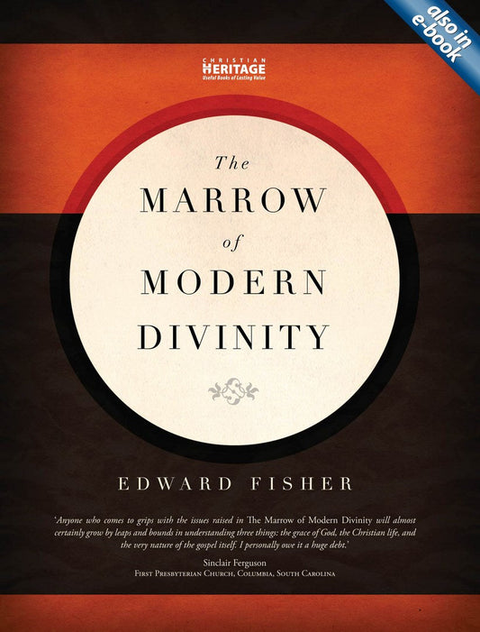 The Marrow Of Modern Divinity - Re-vived