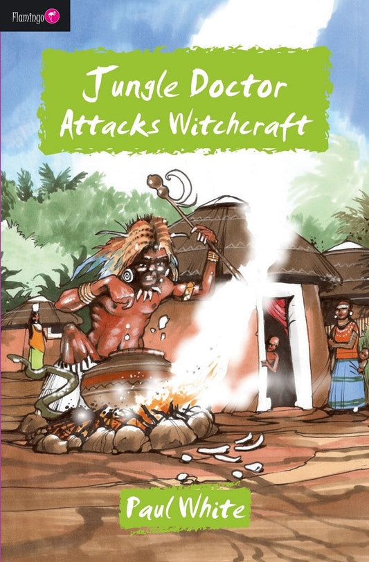 Jungle Doctor Attacks Witchcraft - Re-vived