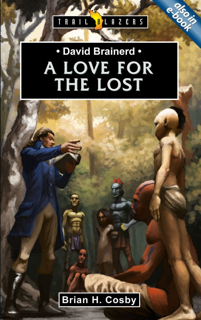 David Brainerd, A Love For The Lost - Re-vived
