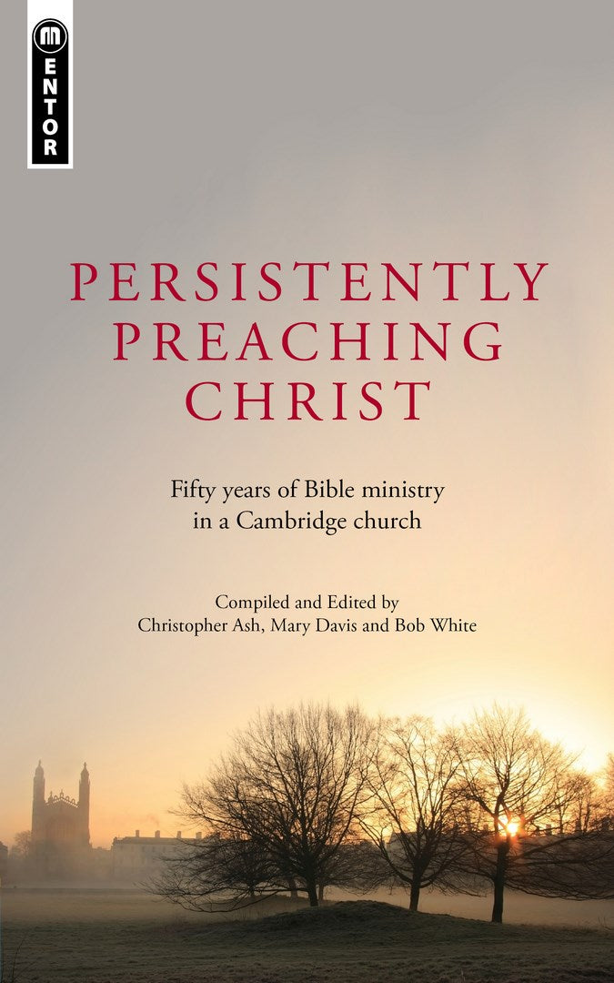 Persistently Preaching Christ - Re-vived