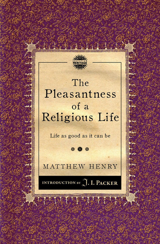 The Pleasantness Of A Religious Life - Re-vived
