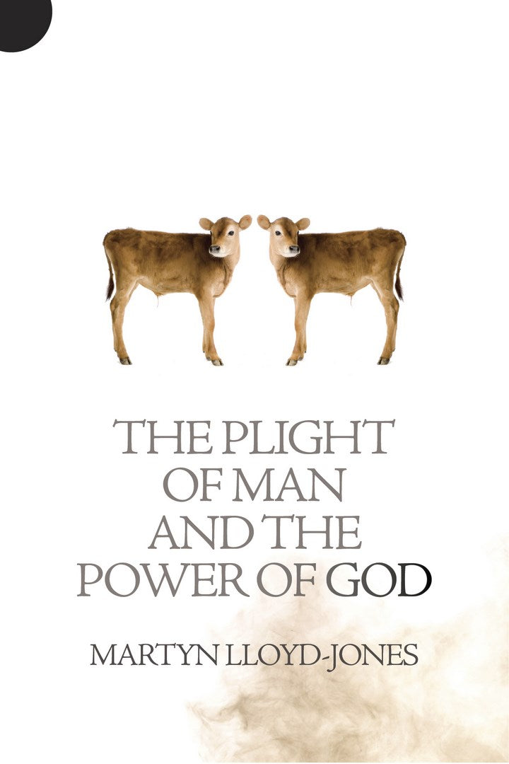 Plight of Man and the Power of God - Re-vived