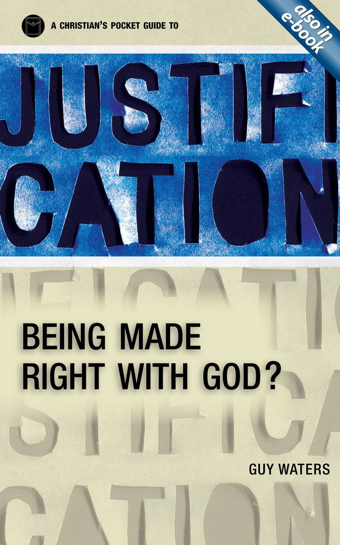 A Christian's Pocket Guide To Justification - Re-vived