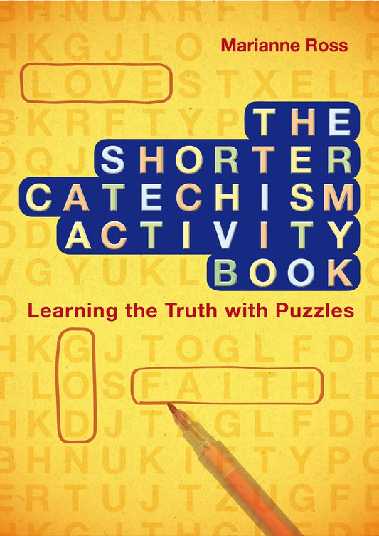 The Shorter Catechism Activity Book - Re-vived