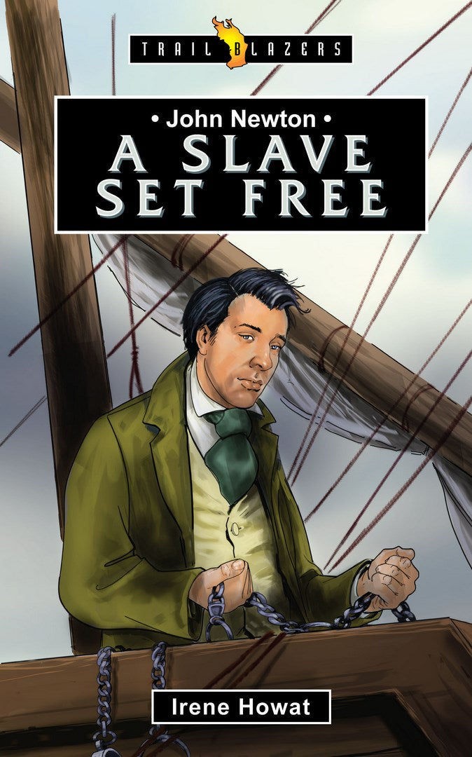 John Newton: A Slave Set Free - Re-vived