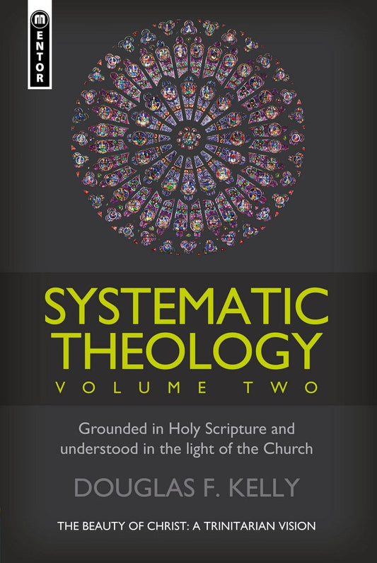 Systematic Theology (Volume 2) - Re-vived