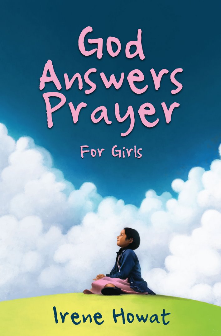 God Answers Prayer For Girls - Re-vived