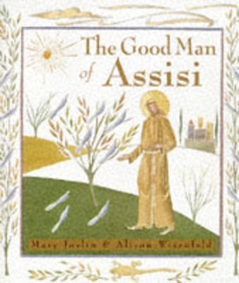 The Good Man Of Assisi - Re-vived