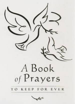 A Book Of Prayers To Keep For Ever, White - Re-vived