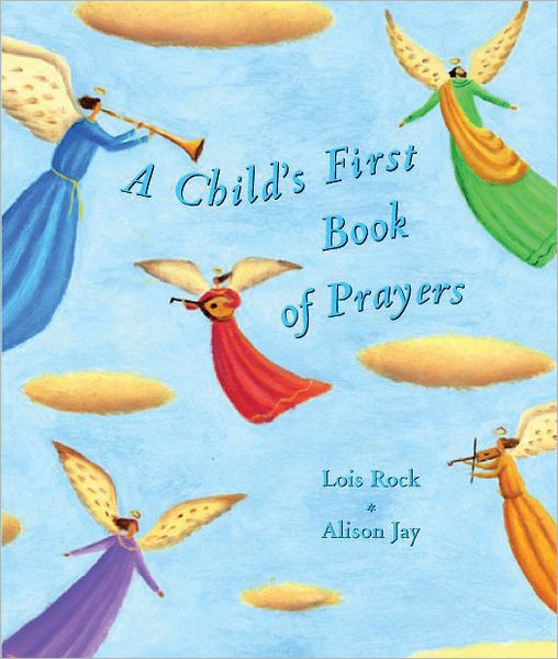 A Child's First Book Of Prayers - Re-vived