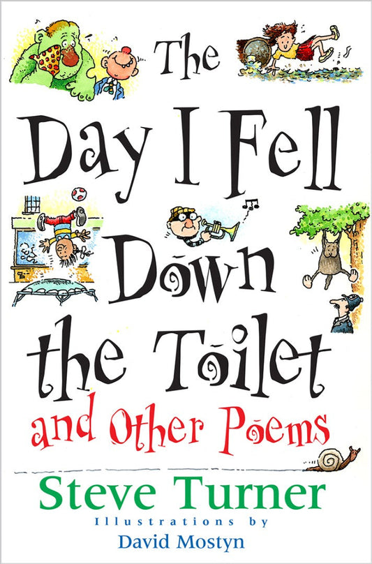 The Day I Fell Down The Toilet And Other Poems - Re-vived
