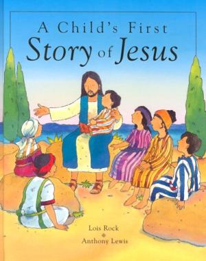 A Child's First Story Of Jesus - Re-vived