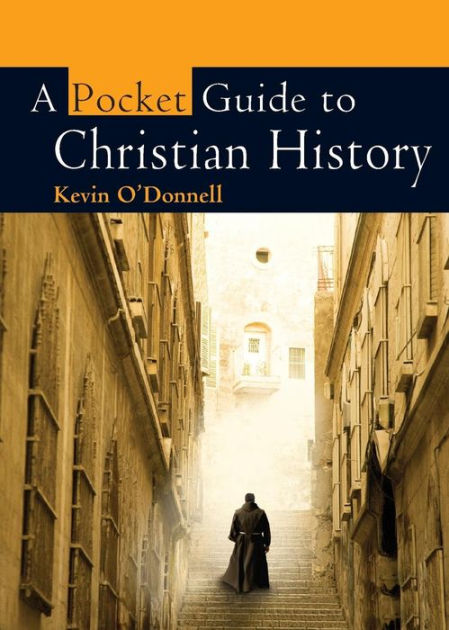 A Pocket Guide To Christian History - Re-vived