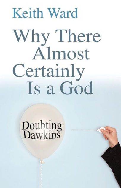 Why There Almost Certainly Is A God - Re-vived
