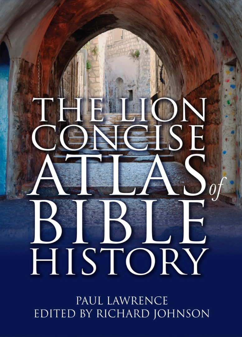 The Lion Concise Atlas Of Bible History - Re-vived