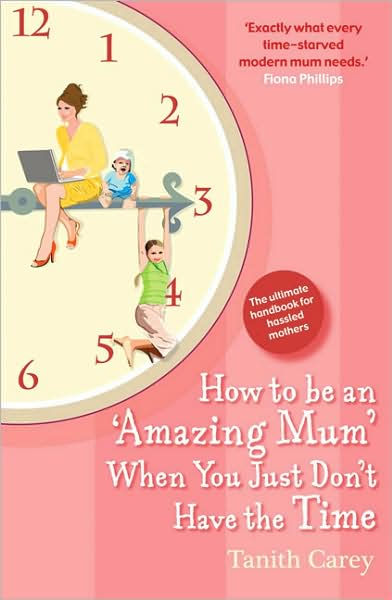 How To Be An Amazing Mum When You Just Don'T Have The Time - Re-vived