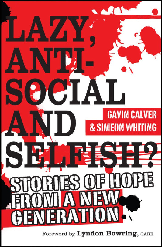 Lazy, Antisocial And Selfish? - Re-vived
