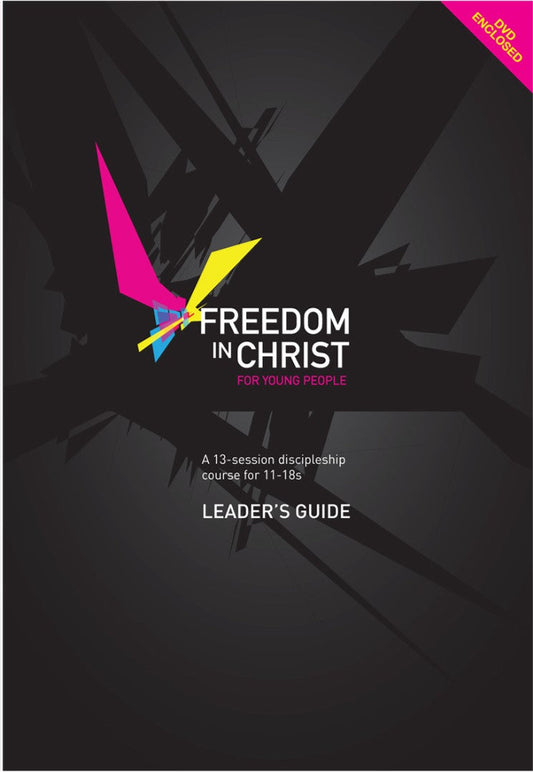 Freedom In Christ For Young People, Leader'S Guide - Re-vived