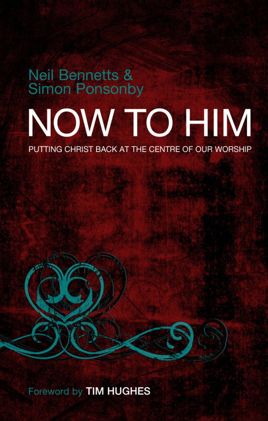 Now To Him - Re-vived