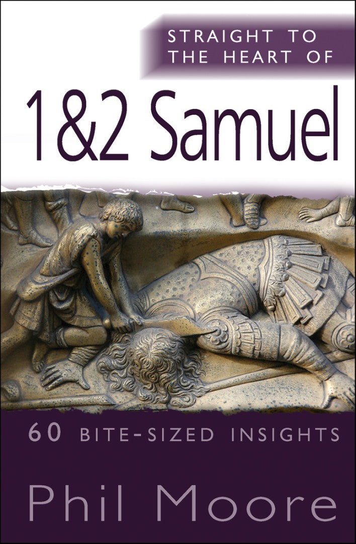 Straight to the Heart of 1 & 2 Samuel - Re-vived