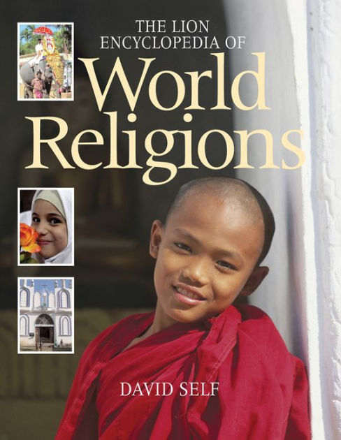 The Lion Encyclopedia Of World Religions - Re-vived
