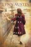While We're Far Apart - Re-vived