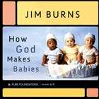 How God Makes Babies - Re-vived