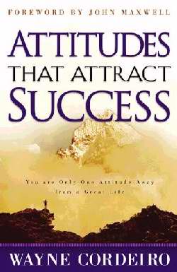 Attitudes That Attract Success - Re-vived