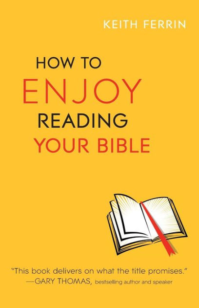How To Enjoy Reading Your Bible - Re-vived