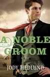 A Noble Groom - Re-vived