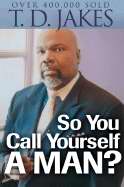 So You Call Yourself A Man? - Re-vived
