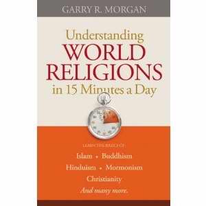 Understanding World Religions In 15 Minutes A Day - Re-vived