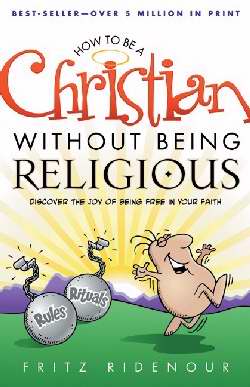How To Be A Christian Without Being Religious - Re-vived