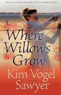 Where Willows Grow - Re-vived
