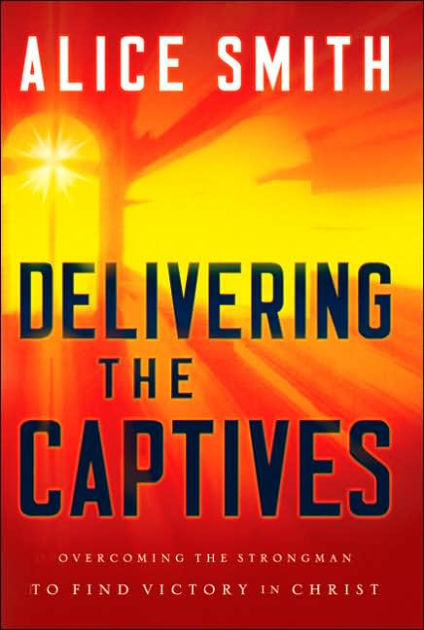 Delivering The Captives - Re-vived