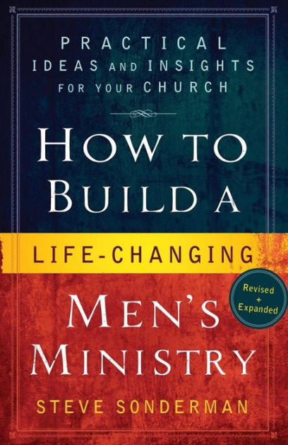 How To Build A Life-Changing Men'S Ministry - Re-vived