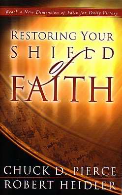 Restoring Your Shield Of Faith - Re-vived