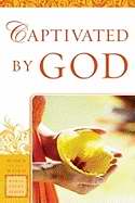 Captivated By God - Re-vived