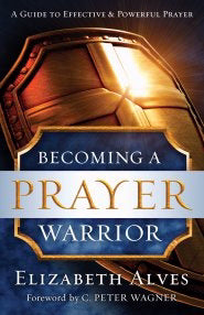 Becoming A Prayer Warrior - Re-vived