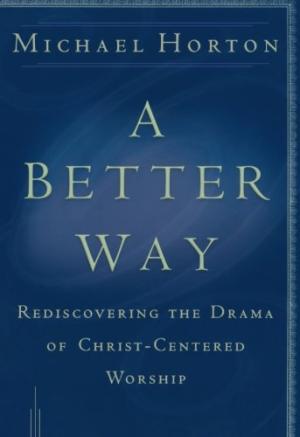 A Better Way - Re-vived