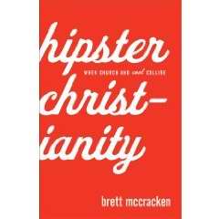Hipster Christianity - Re-vived