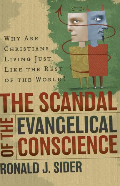 The Scandal Of The Evangelical Conscience - Re-vived