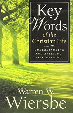 Key Words Of The Christian Life - Re-vived