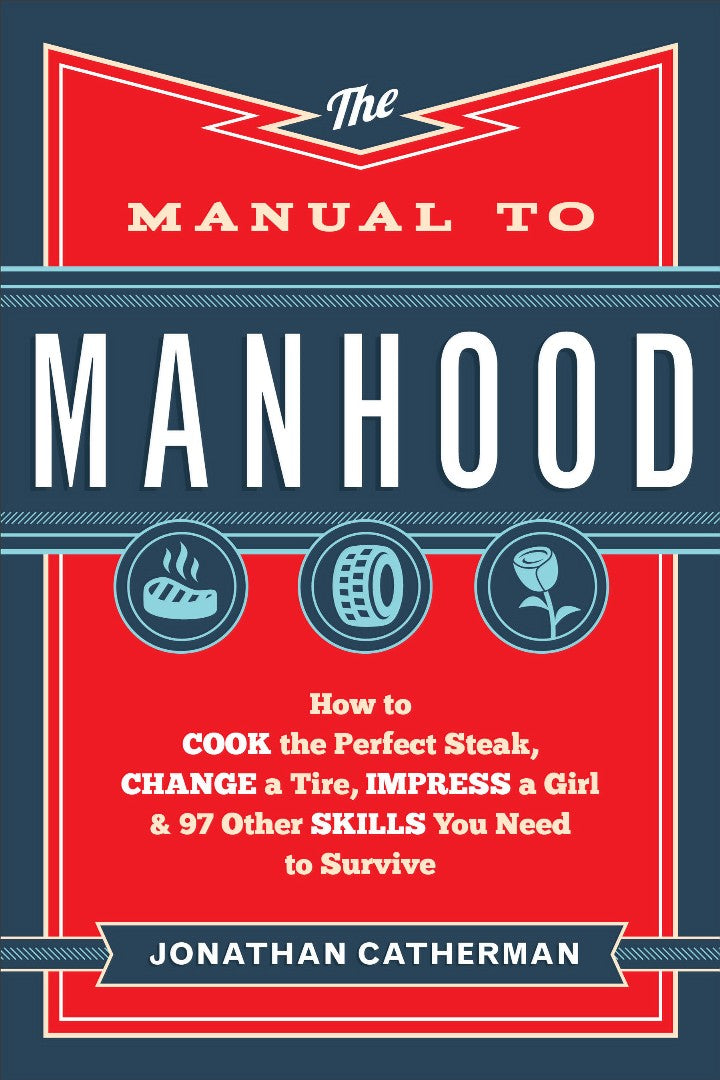 The Manual To Manhood - Re-vived